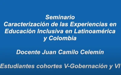 Video Seminario Caracterización de las Experiencias en Educación Inclusiva en Latinoamérica y Colombia